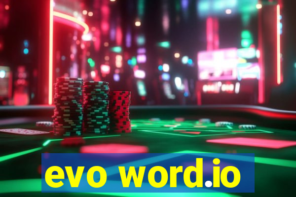 evo word.io